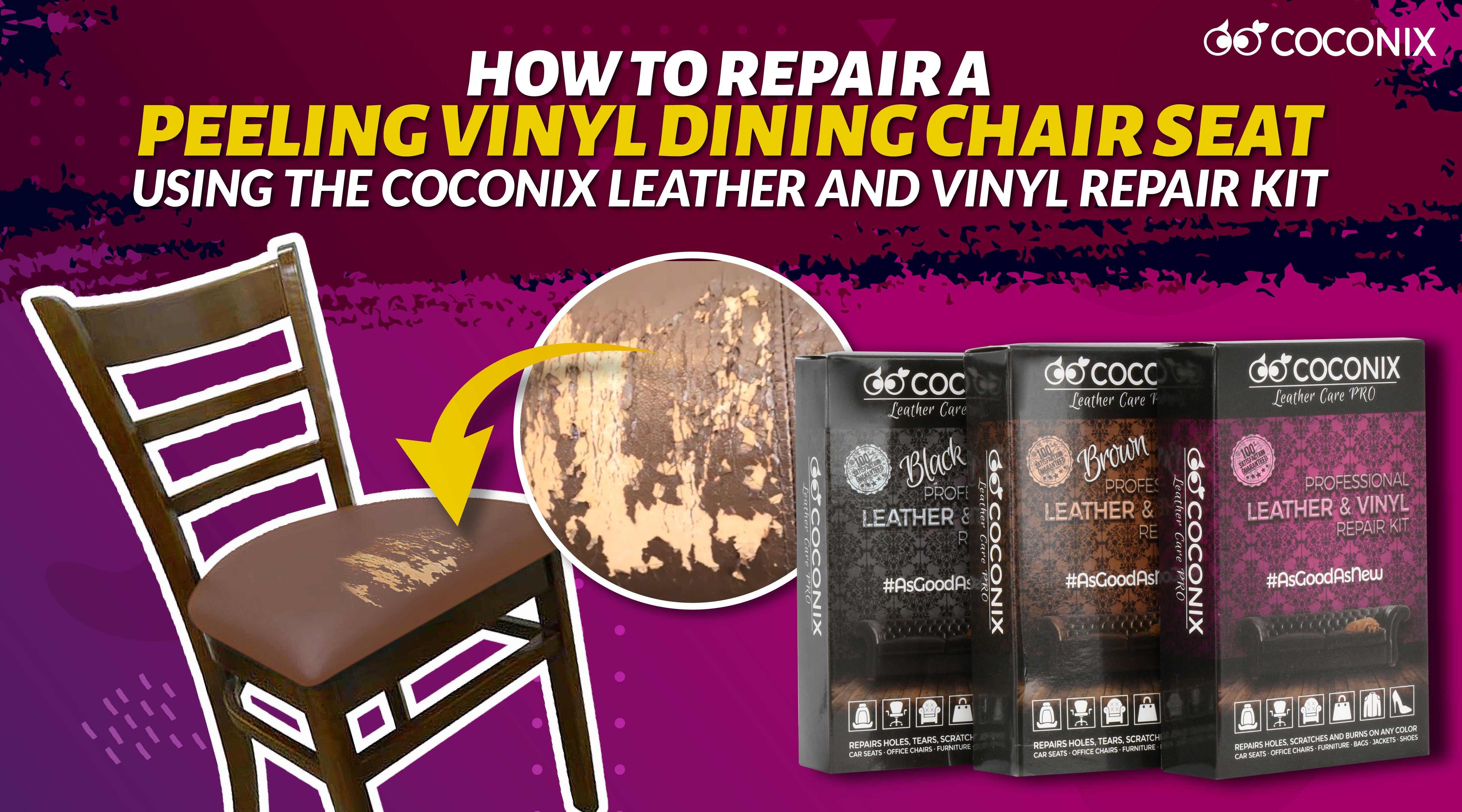 How to repair a peeling vinyl dining chair seat using the Coconix Leat