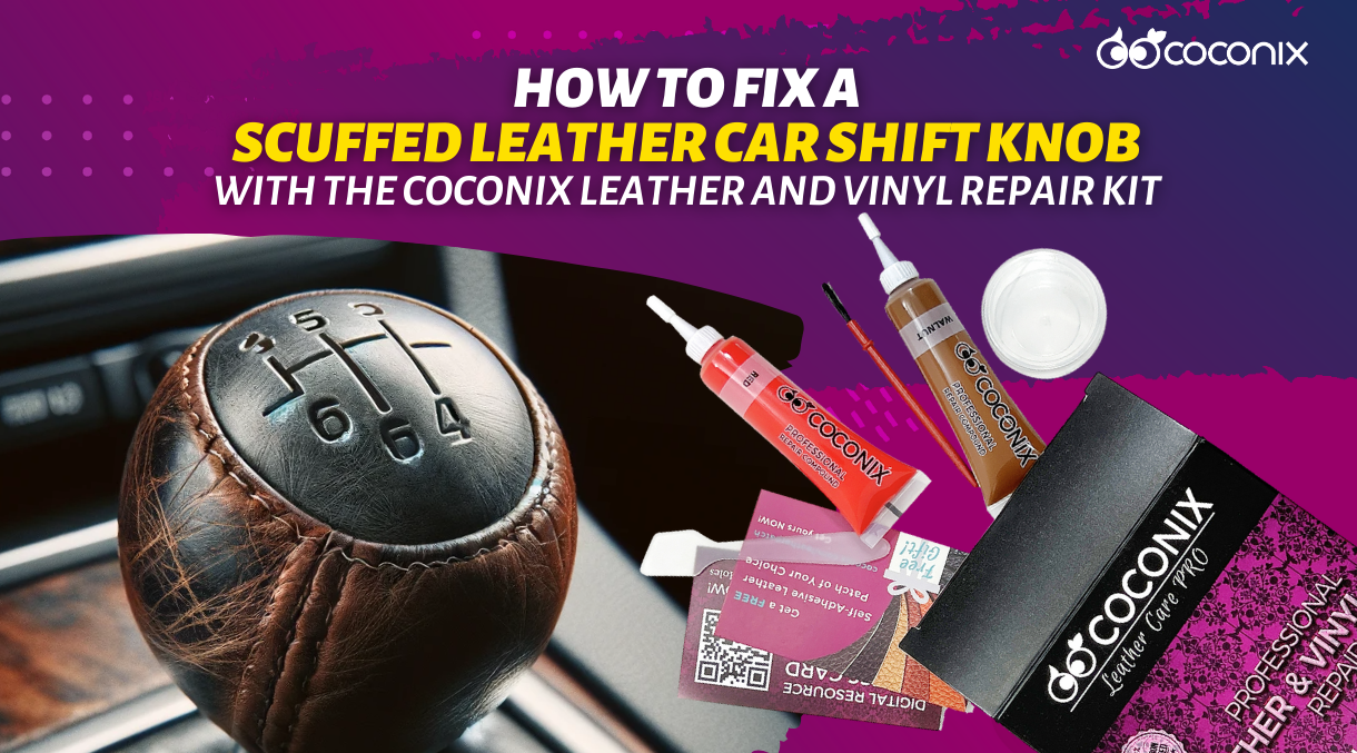 how-to-fix-a-scuffed-leather-car-shift-knob-with-the-coconix-leather-a