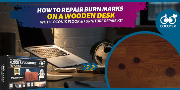 How to repair a burn mark on a wooden desk?