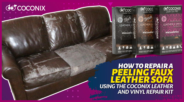 How to repair a peeling faux leather sofa using the Coconix Leather and Vinyl Repair Kit