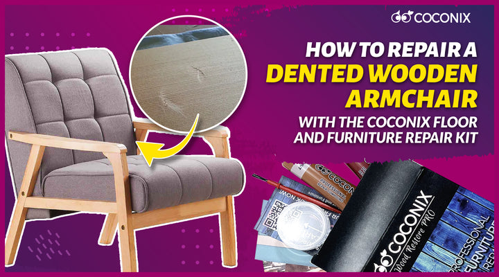 How to repair a dented wooden armchair with the Coconix Floor and Furniture Repair Kit